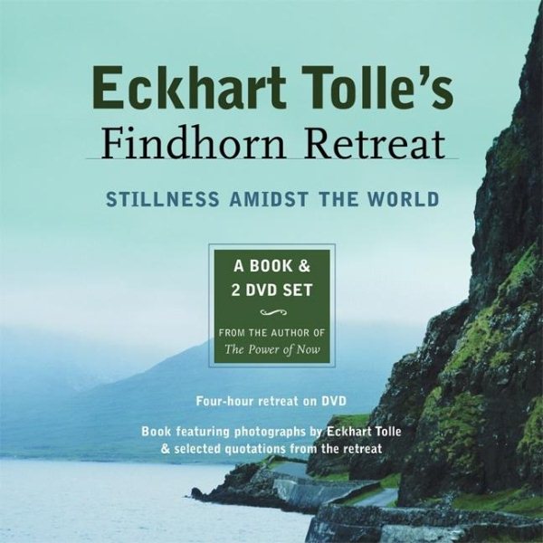 Eckhart Tolle's Findhorn Retreat: Stillness Amidst the World: A Book and 2 DVD Set cover