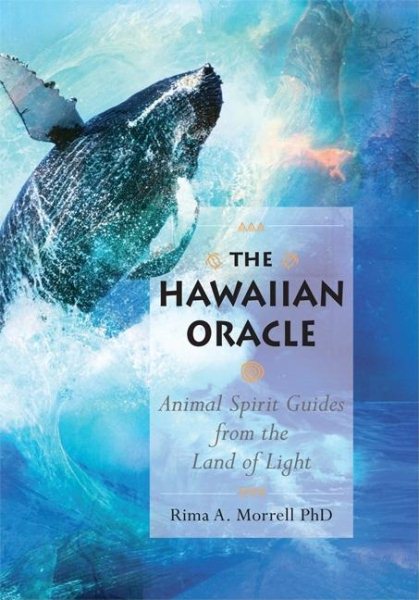 The Hawaiian Oracle: Animal Spirit Guides from the Land of Light cover