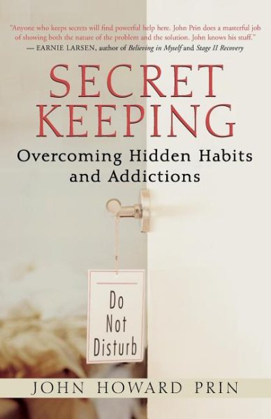 Secret Keeping: Overcoming Hidden Habits and Addictions cover