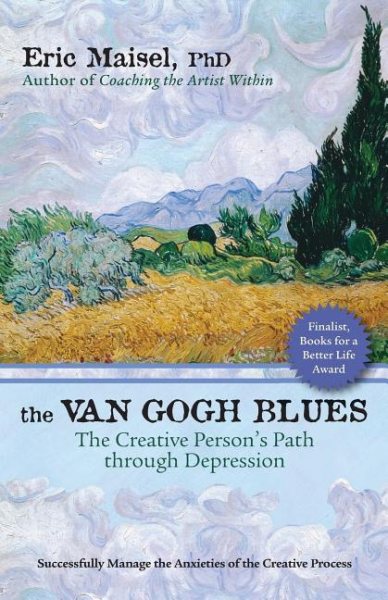 The Van Gogh Blues: The Creative Persons Path Through Depression cover