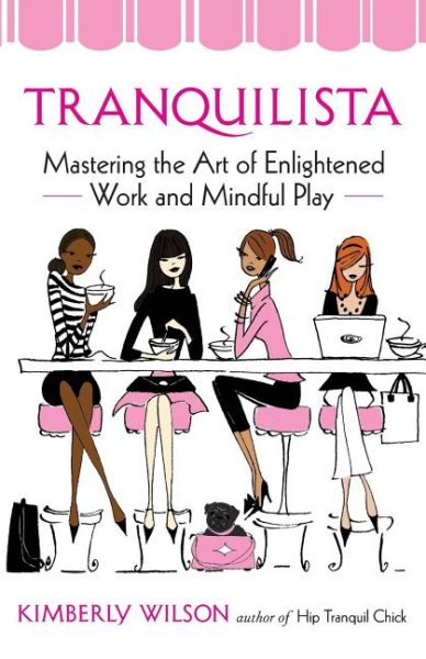 Tranquilista: Mastering the Art of Enlightened Work and Mindful Play cover