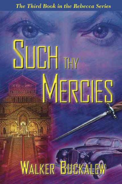 Such Thy Mercies: The Third Book in the Rebecca Series cover