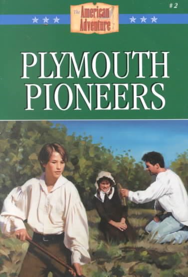 Plymouth Pioneers (The American Adventure Series #2) cover