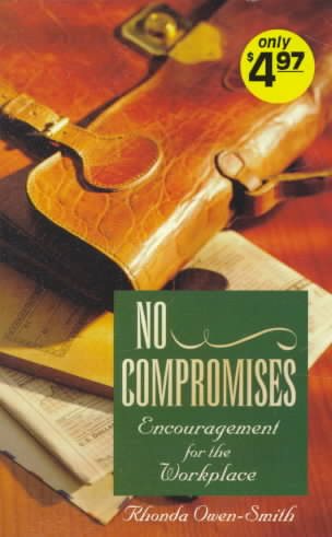 No Compromises: Encouragement for the Workplace (Inspirational Library) cover
