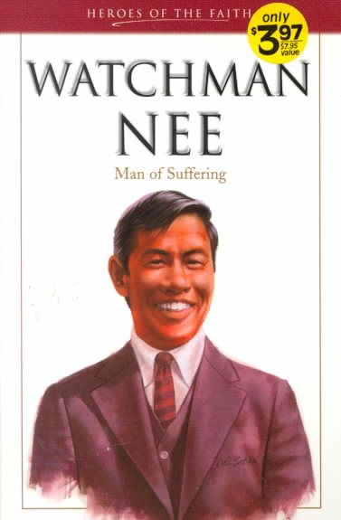 Watchman Nee: Man of Suffering (Heroes of the Faith) cover