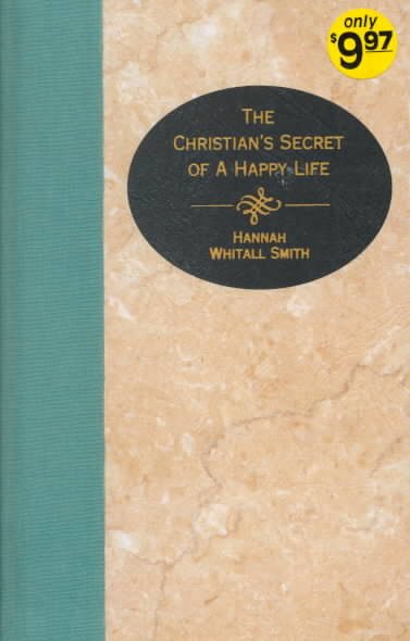The Christian's Secret of a Happy Life (Essential Christian Library) cover