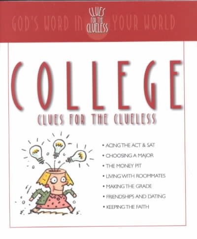 College Clues for the Clueless: God's Word in Your World