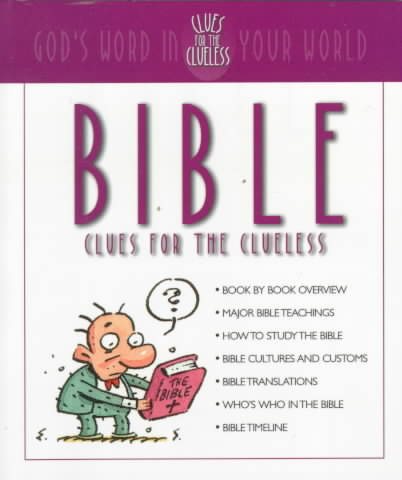 Bible Clues for the Clueless: God's Word in Your World
