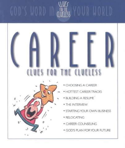Career Clues for the Clueless cover