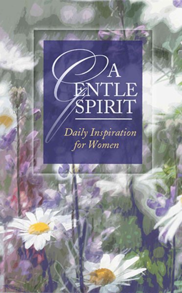 A Gentle Spirit: Devotional Selections for Today's Christian Woman (Inspirational Library Series)