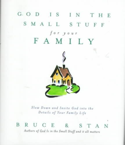 God Is in the Small Stuff for Your Family cover