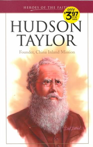 Hudson Taylor: Founder, China Inland Mission (Heroes of the Faith) cover
