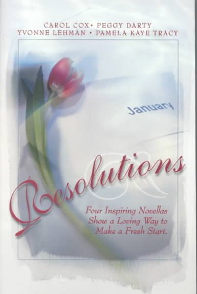 Resolutions: Remaking Meredith/Never Say Never/Beginnings/Letters to Timothy (Inspirational Romance Collection) cover