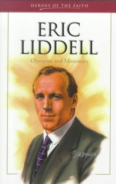 Eric Liddell (Heroes of the Faith)