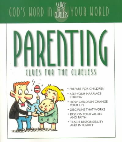 Parenting Clues for the Clueless: God's Word in Your World cover