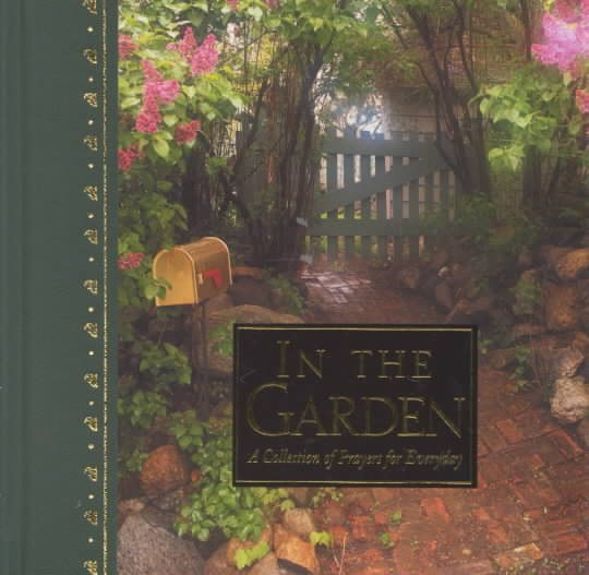 In the Garden: A Collection of Prayers for Everyday cover
