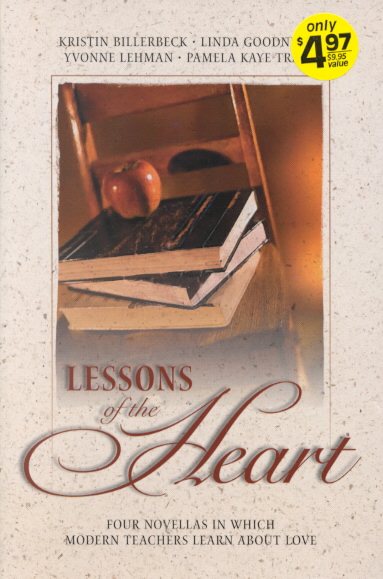 Lessons of the Heart: Love Lessons/Beauty for Ashes/Scrambled Eggs/Test of Time (Inspirational Romance Collection) cover