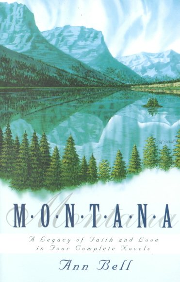 Montana: A Legacy of Faith and Love in Four Complete Novels (Autumn Love / Contagious Love / Inspired Love / Distant Love) cover