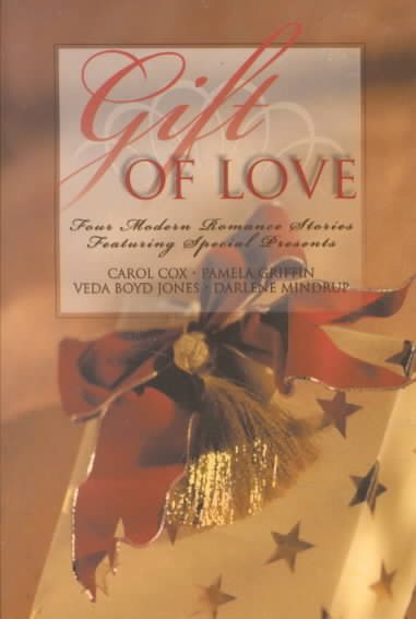 Gift of Love: Practically Christmas/Most Unwelcome Gift/Best Christmas Gift/Gift Shoppe (Inspirational Christmas Romance Collection) cover