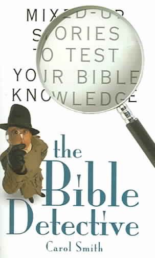 The Bible Detective: Mixed-Up Stories to Test Your Bible Knowledge cover