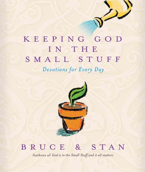 Keeping God In The Small Stuff (God is in the Small Stuff)