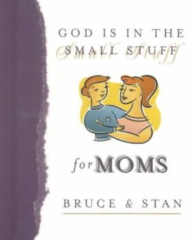 God Is in the Small Stuff for Moms cover