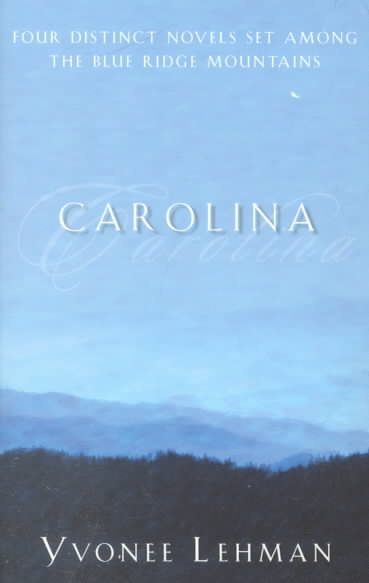 Carolina: Mountain Man, Smoky Mountain Sunrise, Call of the Mountain, Whiter Than Snow (Inspirational Romance Collections) cover