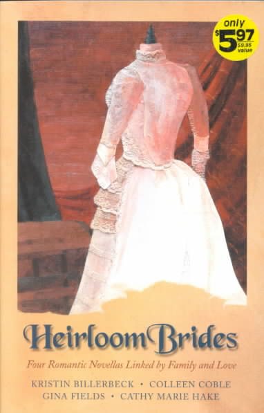 Heirloom Brides: Button String Bride/Wedding Quilt Bride/Bayside Bride/Persistent Bride (Inspirational Romance Collection) cover