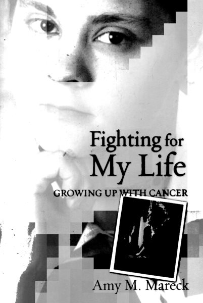 Fighting For My Life: Growing up with Cancer cover