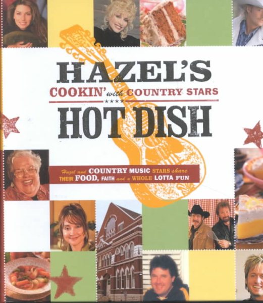 Hazel's Hot Dish: Cookin' With Country Stars cover