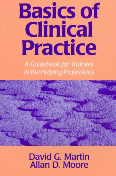 Basics of Clinical Pratice: A Guidebook for Trainees in the Helping Professions cover