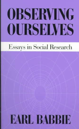 Observing Ourselves: Essays in Social Research cover