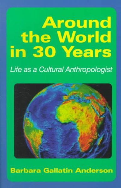 Around the World in 30 Years: Life as a Cultural Anthropologist cover