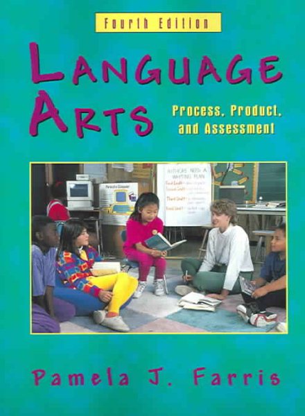 Language Arts: Process, Product, and Assessment
