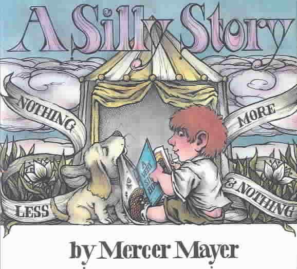 A Silly Story (Mercer Mayer Picture Books) cover
