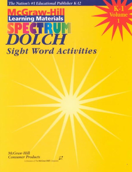 Dolch Sight Word Activities Grades K-1: Volume 1 (McGraw-Hill Learning Materials Spectrum) cover