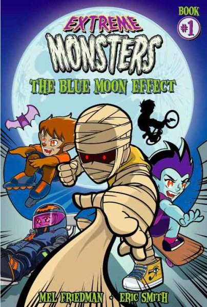 Extreme Monsters: The Blue Moon Effect cover