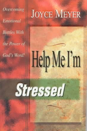 Help Me I'm Stressed: Overcoming Emotional Battles With the Power of God's Word cover