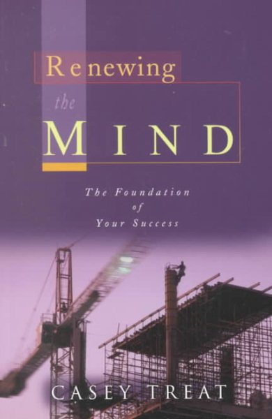 Renewing the Mind: The Foundation of Your Success cover