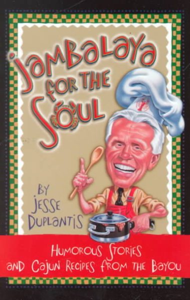 Jambalaya for the Soul: Humorous Stories and Cajun Recipes from the Bayou cover