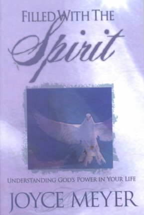 Filled With the Spirit: Understanding God's Power in Your Life cover
