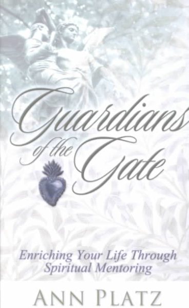 Guardians of the Gate: Enriching Your Life Through Spiritual Mentoring cover