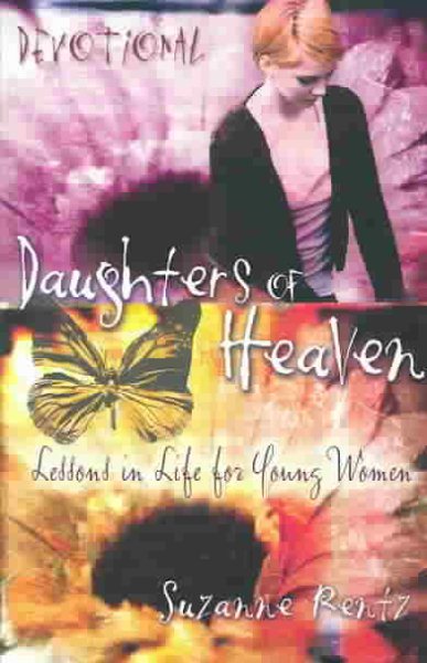 Daughters of Heaven Devotional: Lessons in Life for Young Women cover