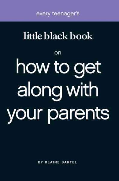 Little Black Book on How to Get Along with Your Parents (Little Black Book Series) (Little Black Books (Harrison House)) cover