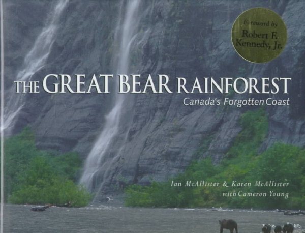 The Great Bear Rainforest: Canada's Forgotten Coast cover
