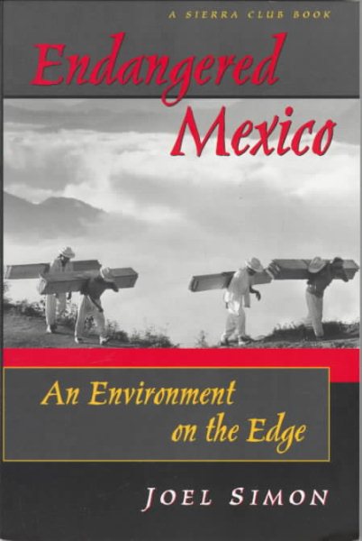 Endangered Mexico: An Environment on the Edge cover