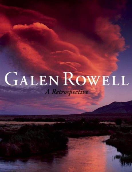 Galen Rowell: A Retrospective cover
