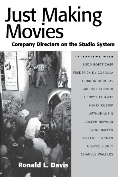 Just Making Movies: Company Directors on the Studio System cover