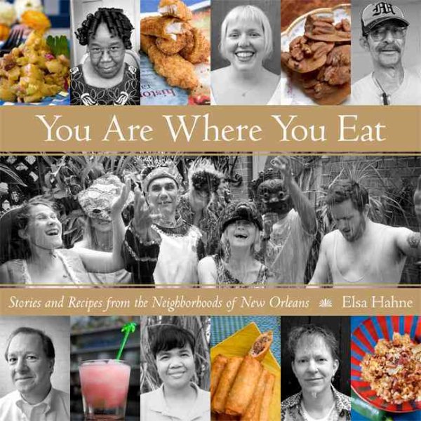 You Are Where You Eat: Stories and Recipes from the Neighborhoods of New Orleans cover