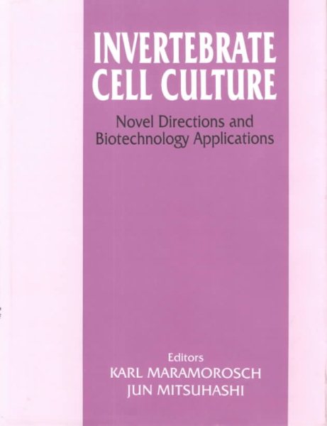 Invertebrate Cell Culture: Novel Directions and Biotechnology Applications cover
